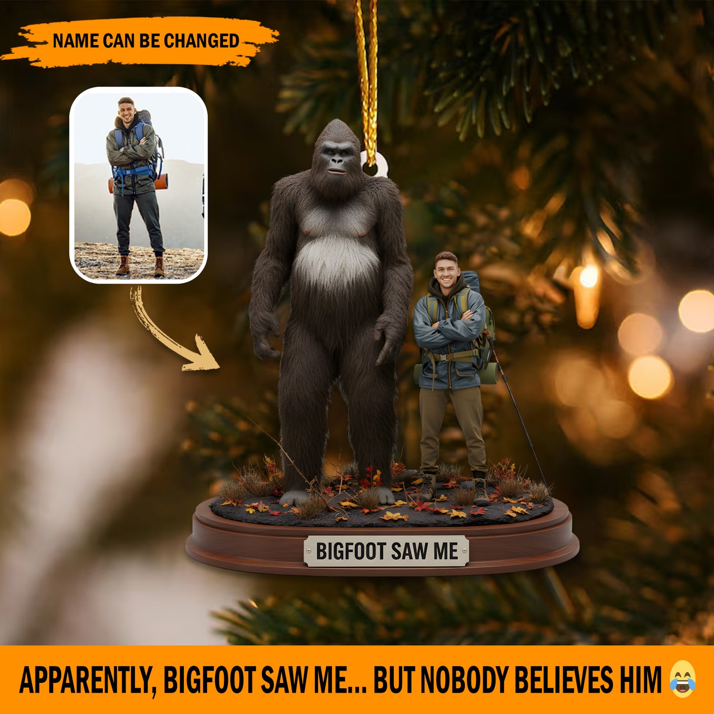 The Day Bigfoot Saw Me – Personalized Funny Memory Ornament