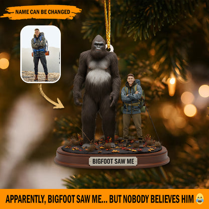 The Day Bigfoot Saw Me – Personalized Funny Memory Ornament