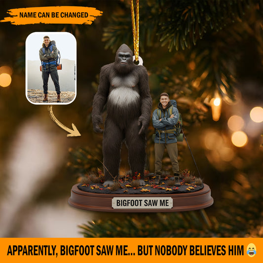 The Day Bigfoot Saw Me – Personalized Funny Memory Ornament