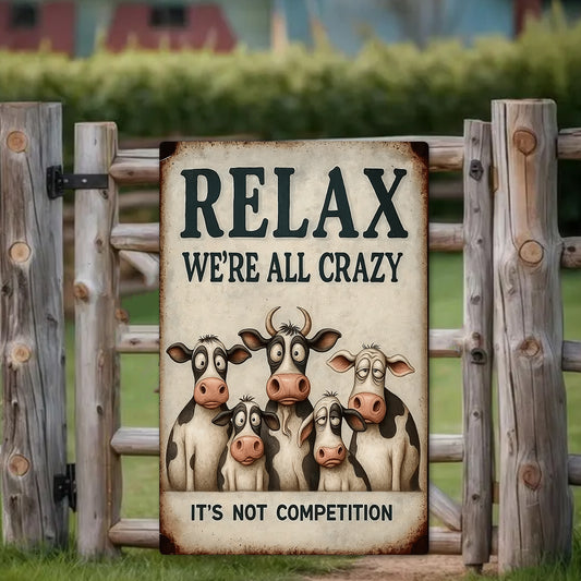 We're All Crazy - Cow Metal Sign