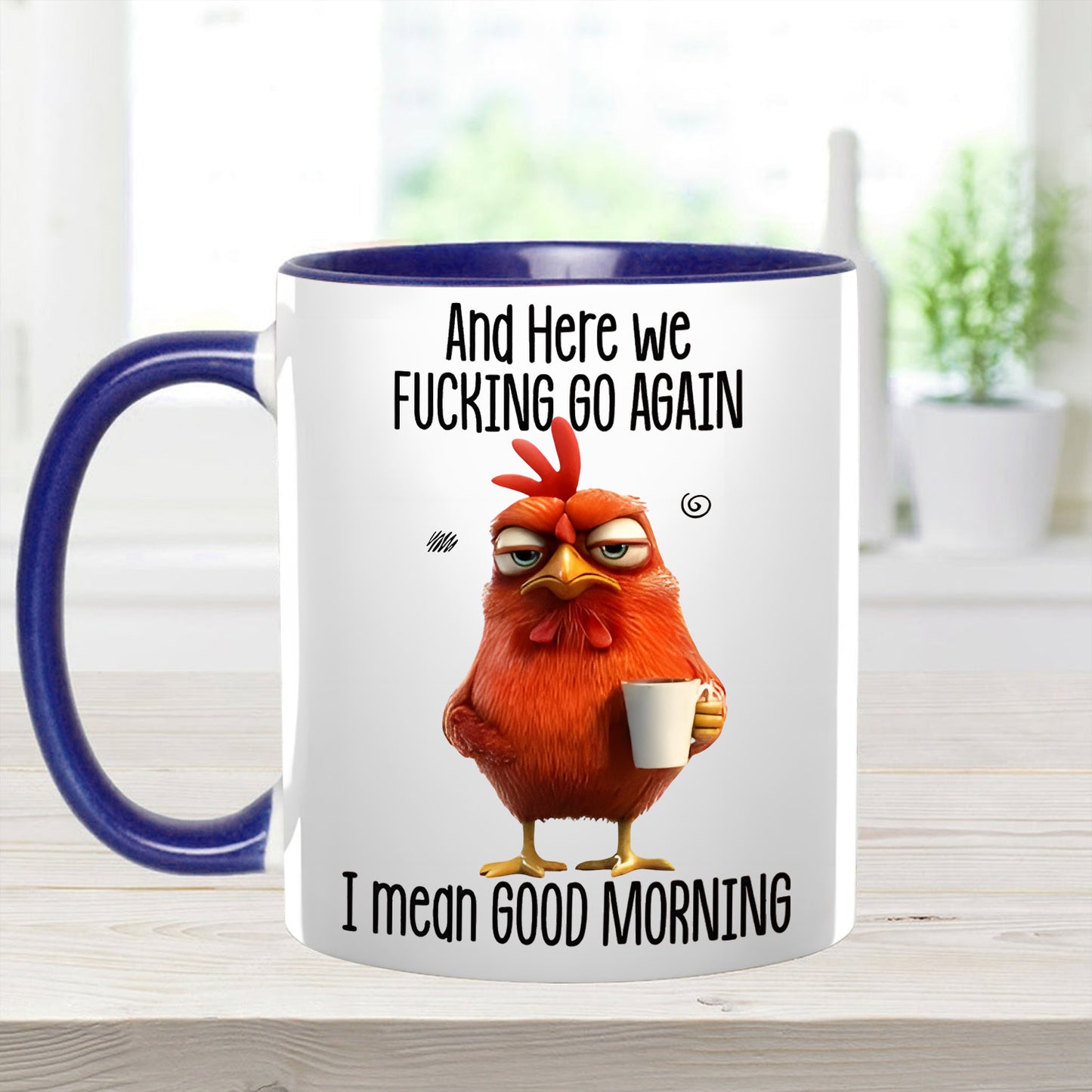 Funny Accent Mug - I Mean Good Morning