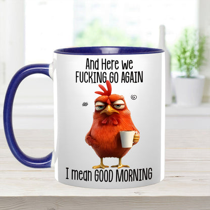 Funny Accent Mug - I Mean Good Morning