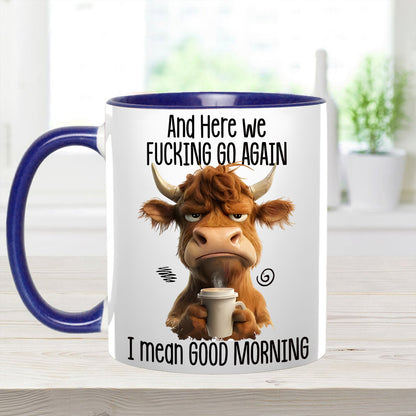 Funny Accent Mug - I Mean Good Morning