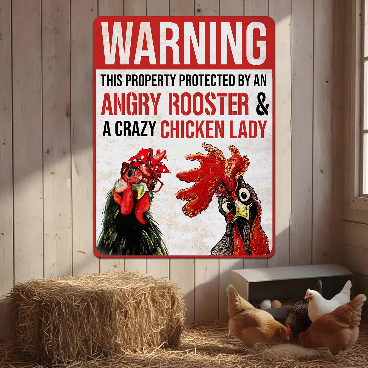 Warning This Property Protected By An Angry Rooster & A Crazy Chicken Lady Metal Sign