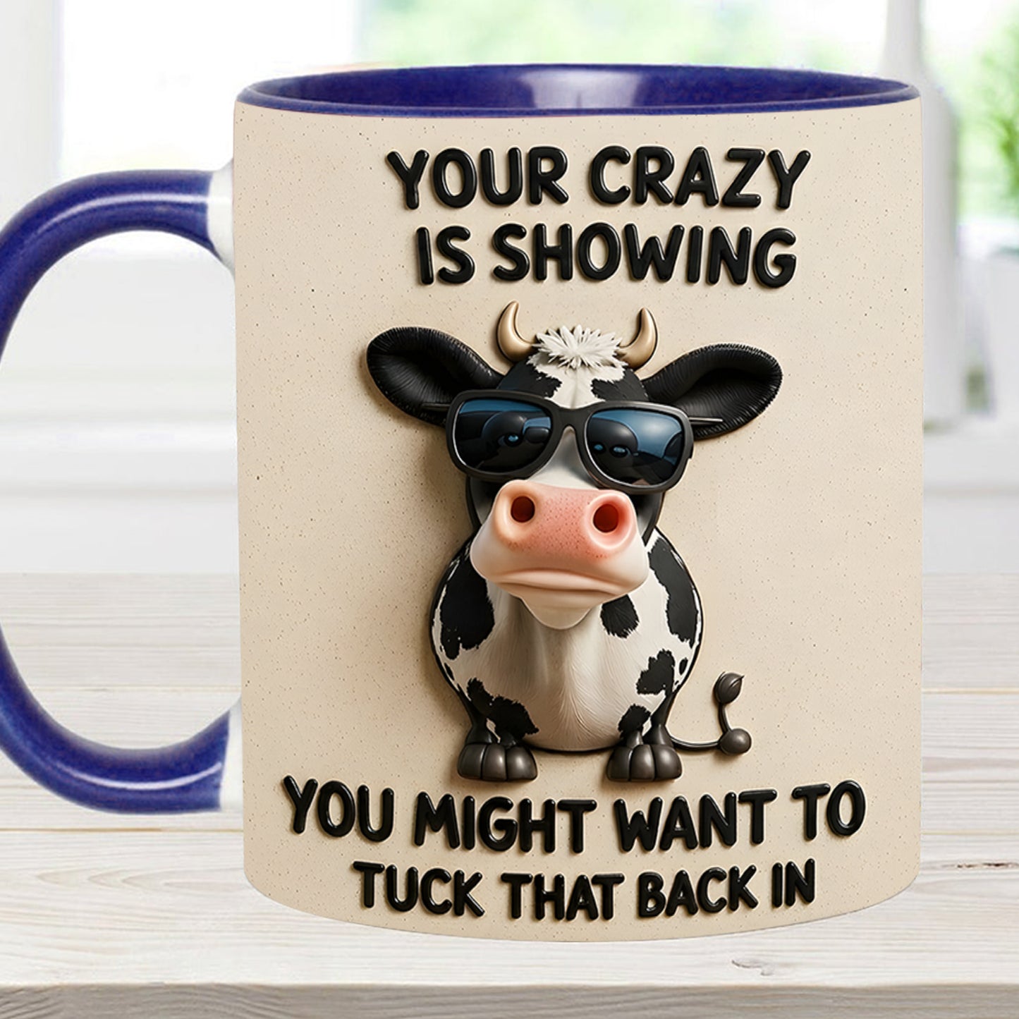 YOUR CRAZY IS SHOWING - Cow Accent Mug