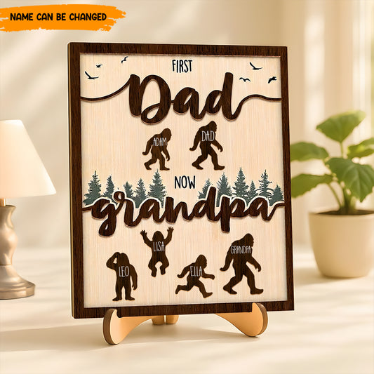 First Dad Now Grandpa – Personalized Bigfoot Wooden Plaque