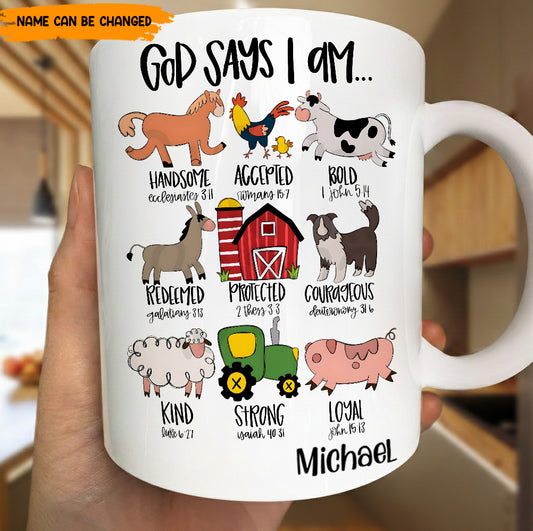 God Says I Am Farm Animals Style - Personalized White Mug
