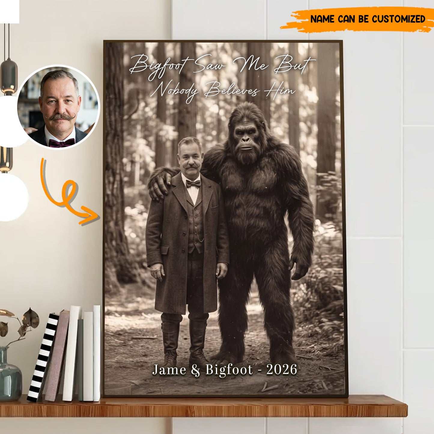 Bigfoot Saw Me But Nobody Believes Him - Personalized Poster Canvas