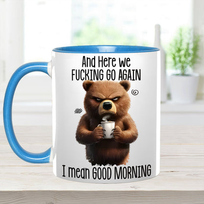 Funny Accent Mug - I Mean Good Morning