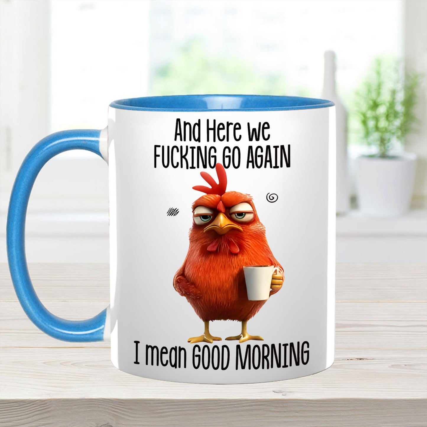 Funny Accent Mug - I Mean Good Morning