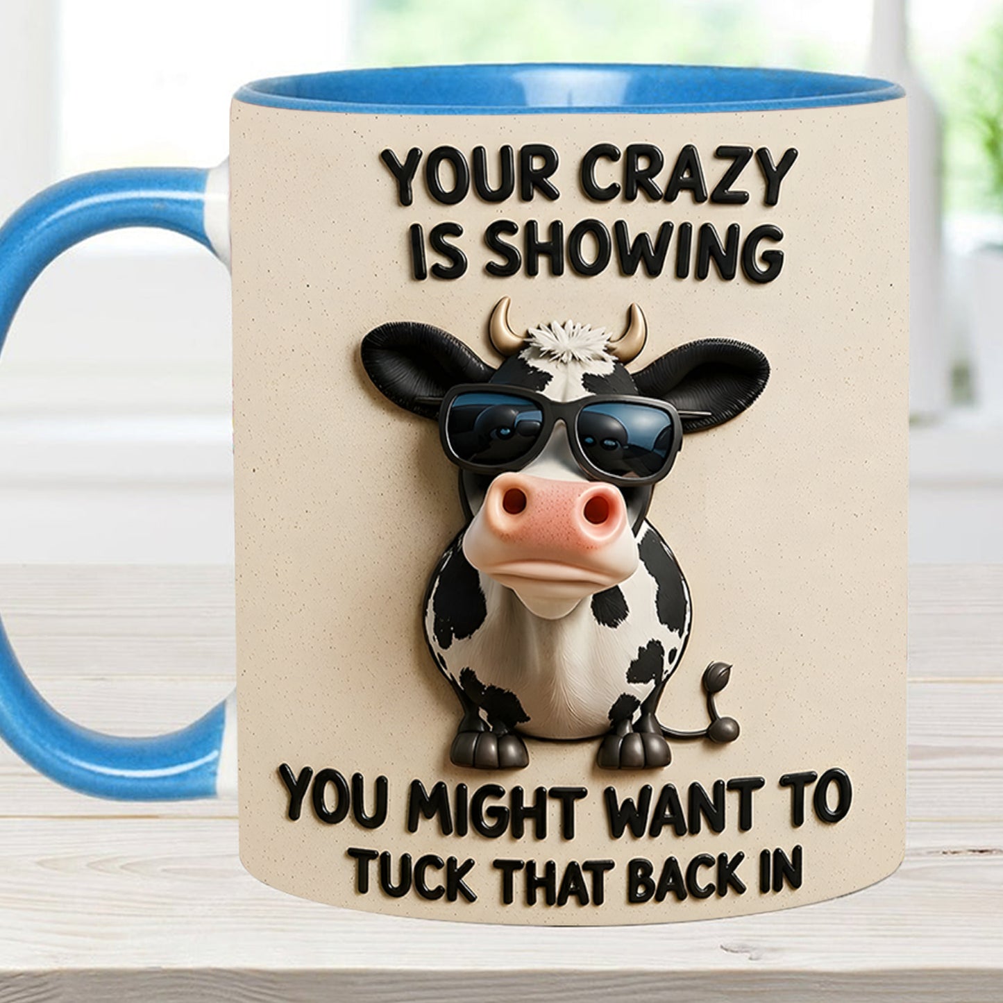 Your Crazy Is Showing - Cow Accent Mug