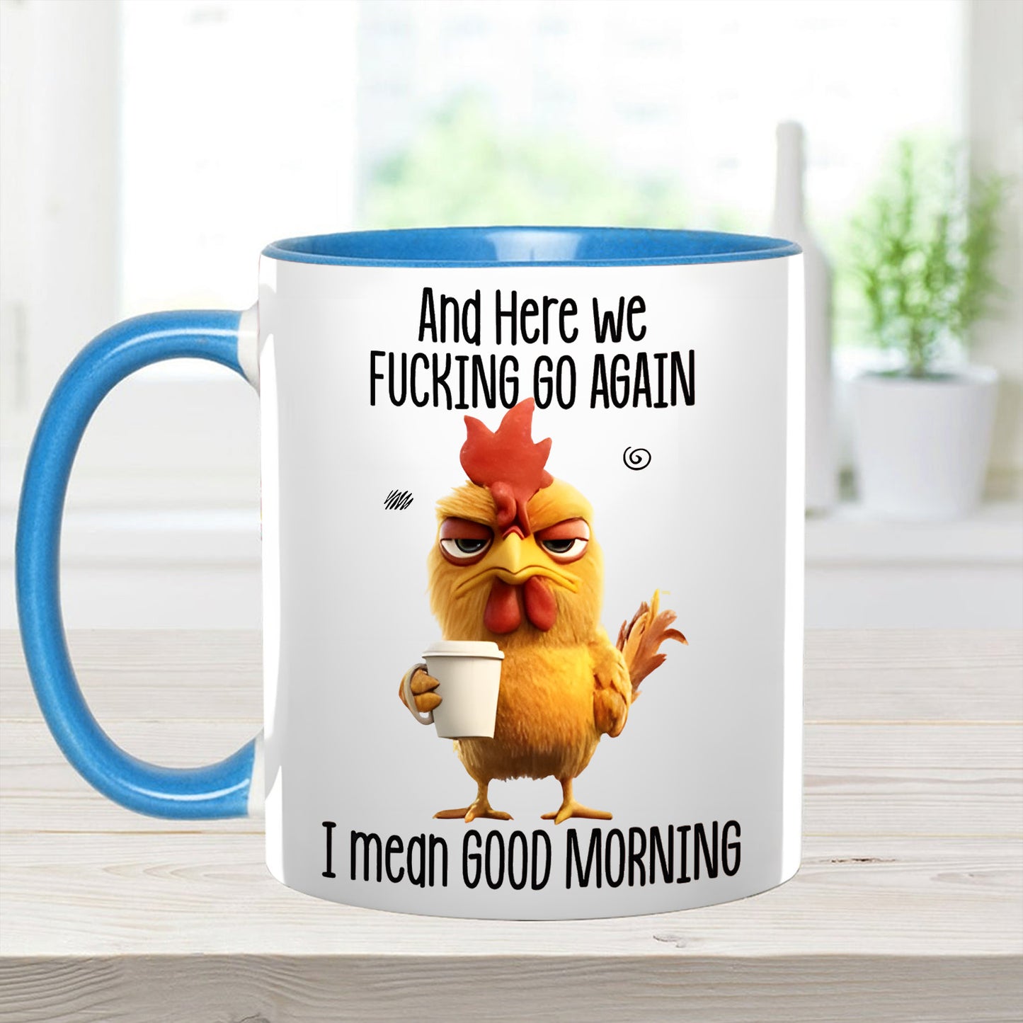 Funny Accent Mug - I Mean Good Morning