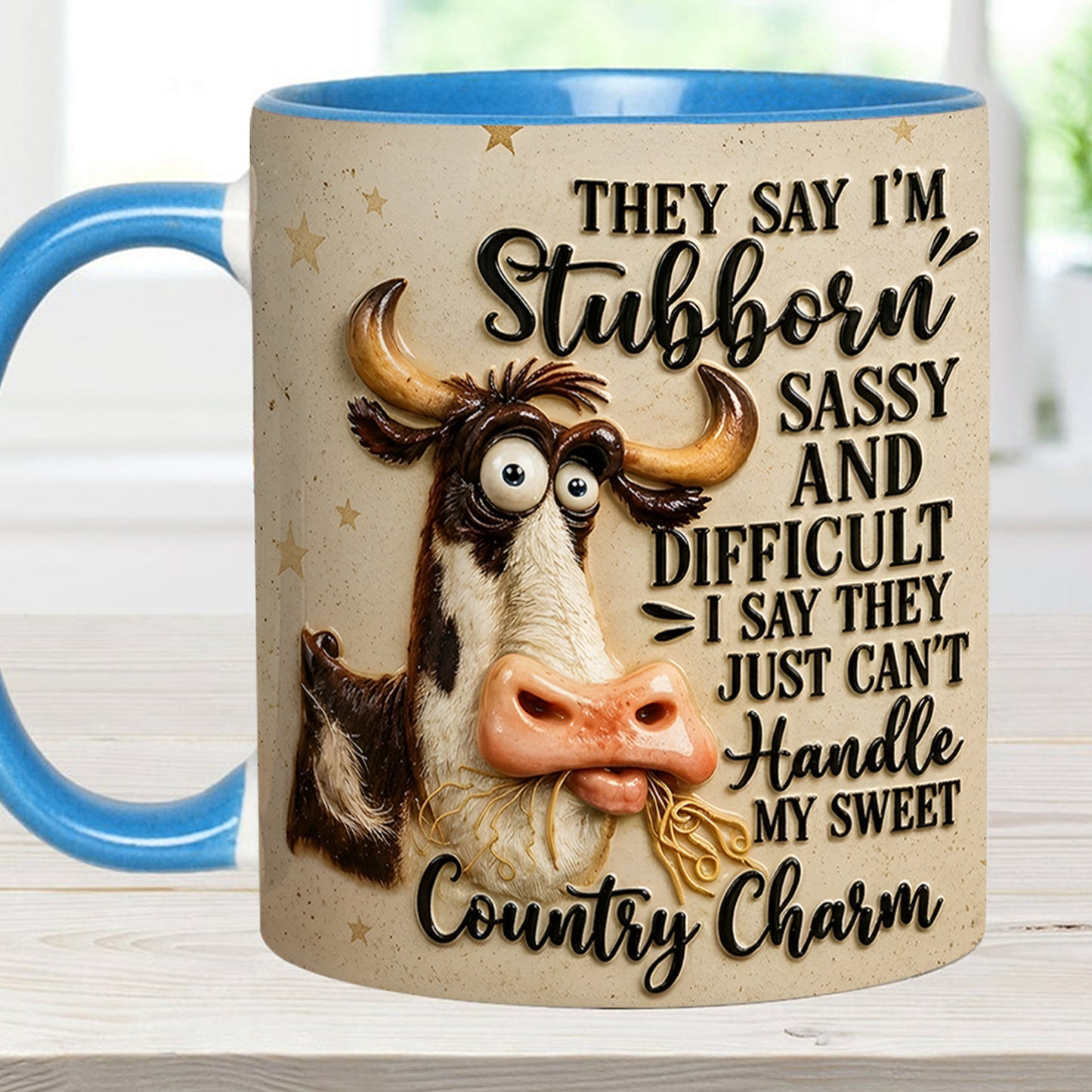 They Say I'm Stubborn - Cow Accent Mug