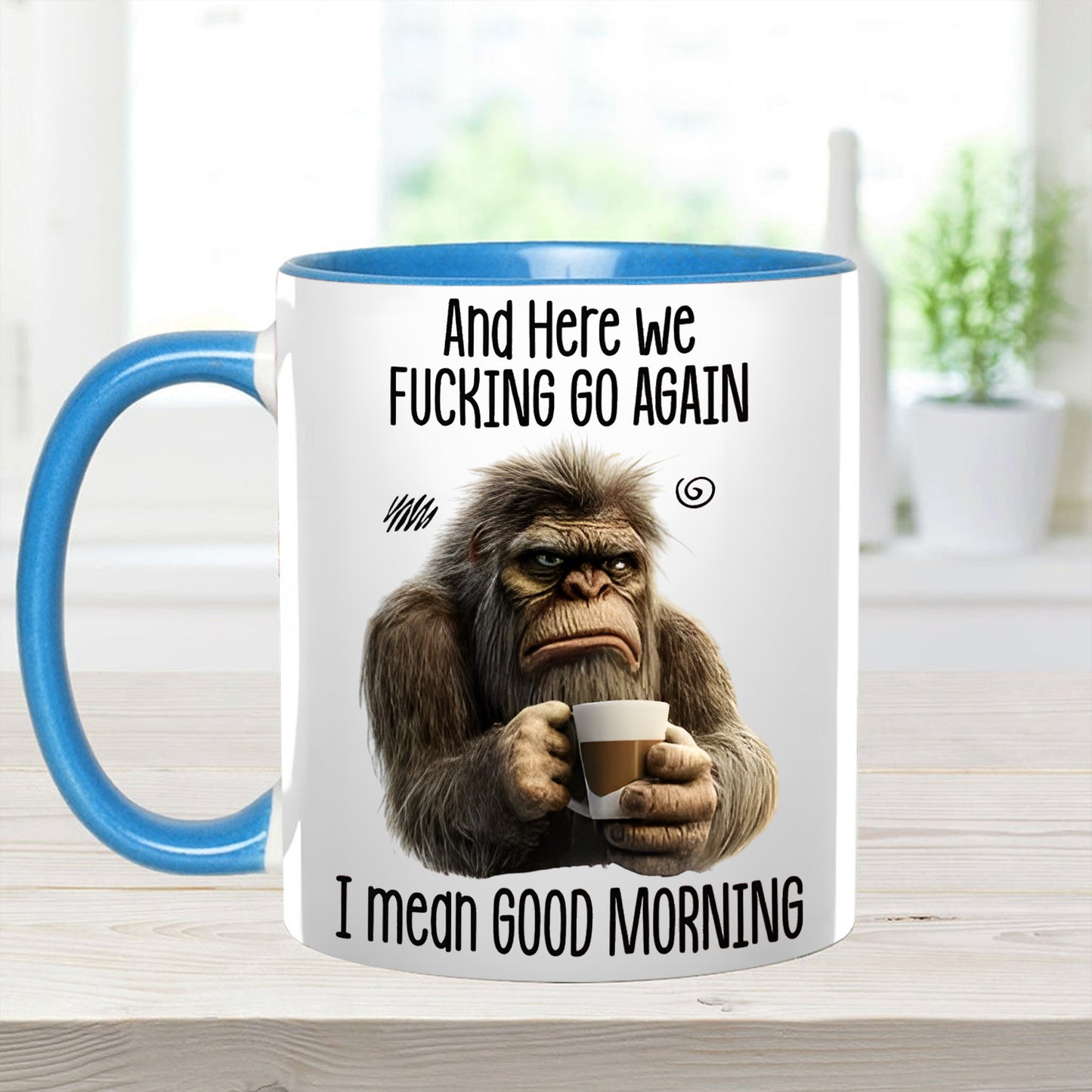 Funny Accent Mug - I Mean Good Morning