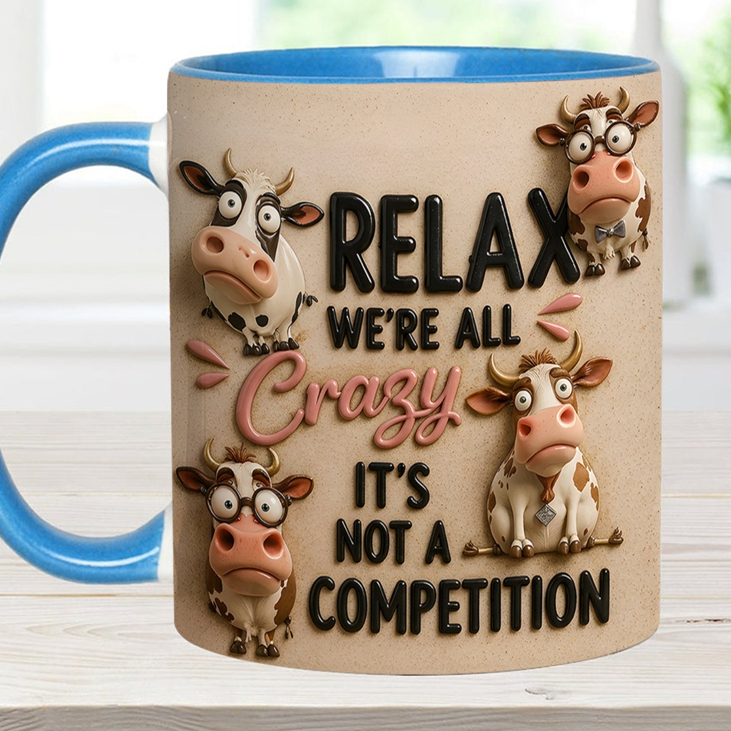 Relax We're All Crazy - Cow Accent Mug