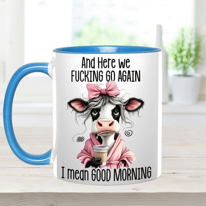 Funny Accent Mug - I Mean Good Morning
