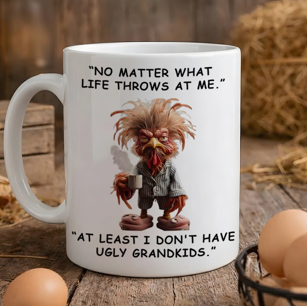 No Matter What Life Throws - Chicken Funny White Mug