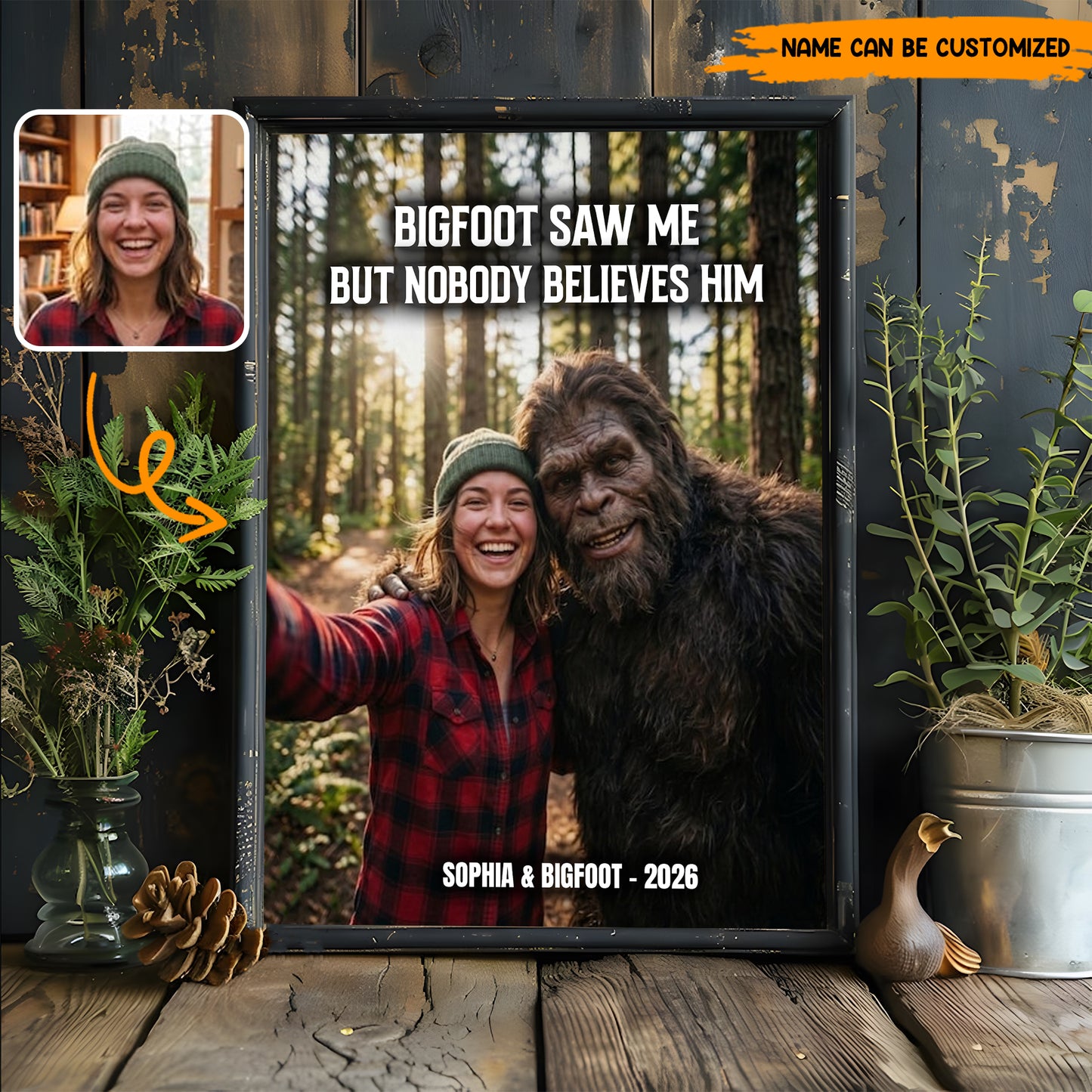 Bigfoot Saw Me But Nobody Believes Him - Personalized Poster Canvas