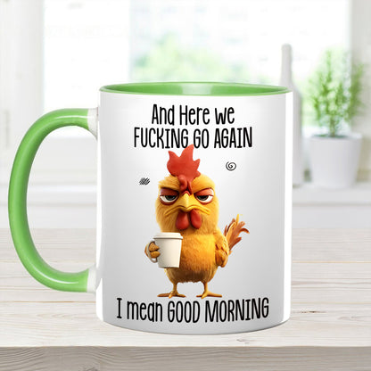 Funny Accent Mug - I Mean Good Morning