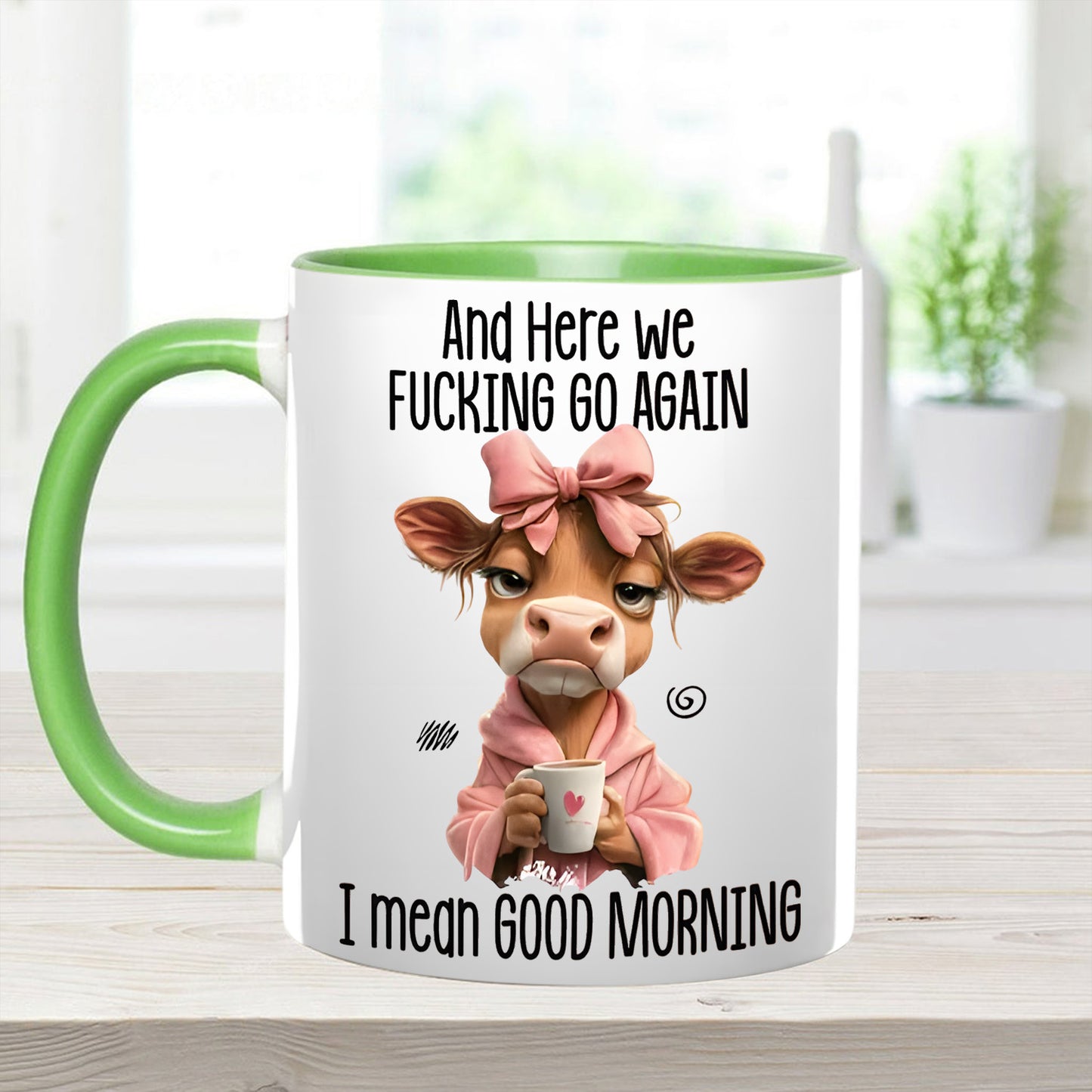 Funny Accent Mug - I Mean Good Morning
