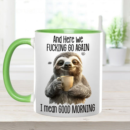 Funny Accent Mug - I Mean Good Morning