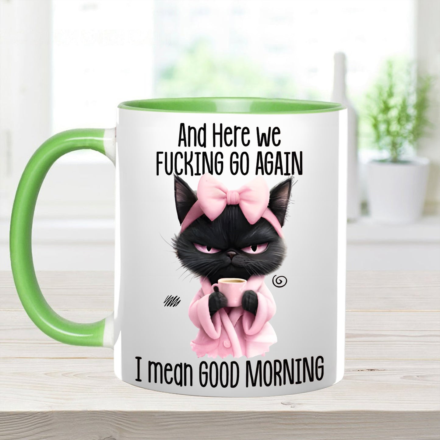 Funny Accent Mug - I Mean Good Morning