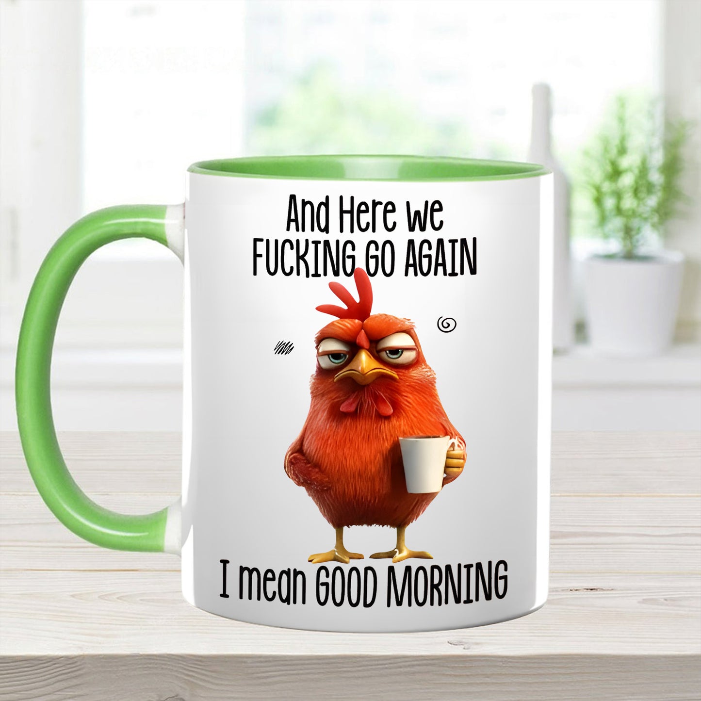 Funny Accent Mug - I Mean Good Morning
