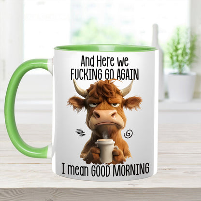 Funny Accent Mug - I Mean Good Morning