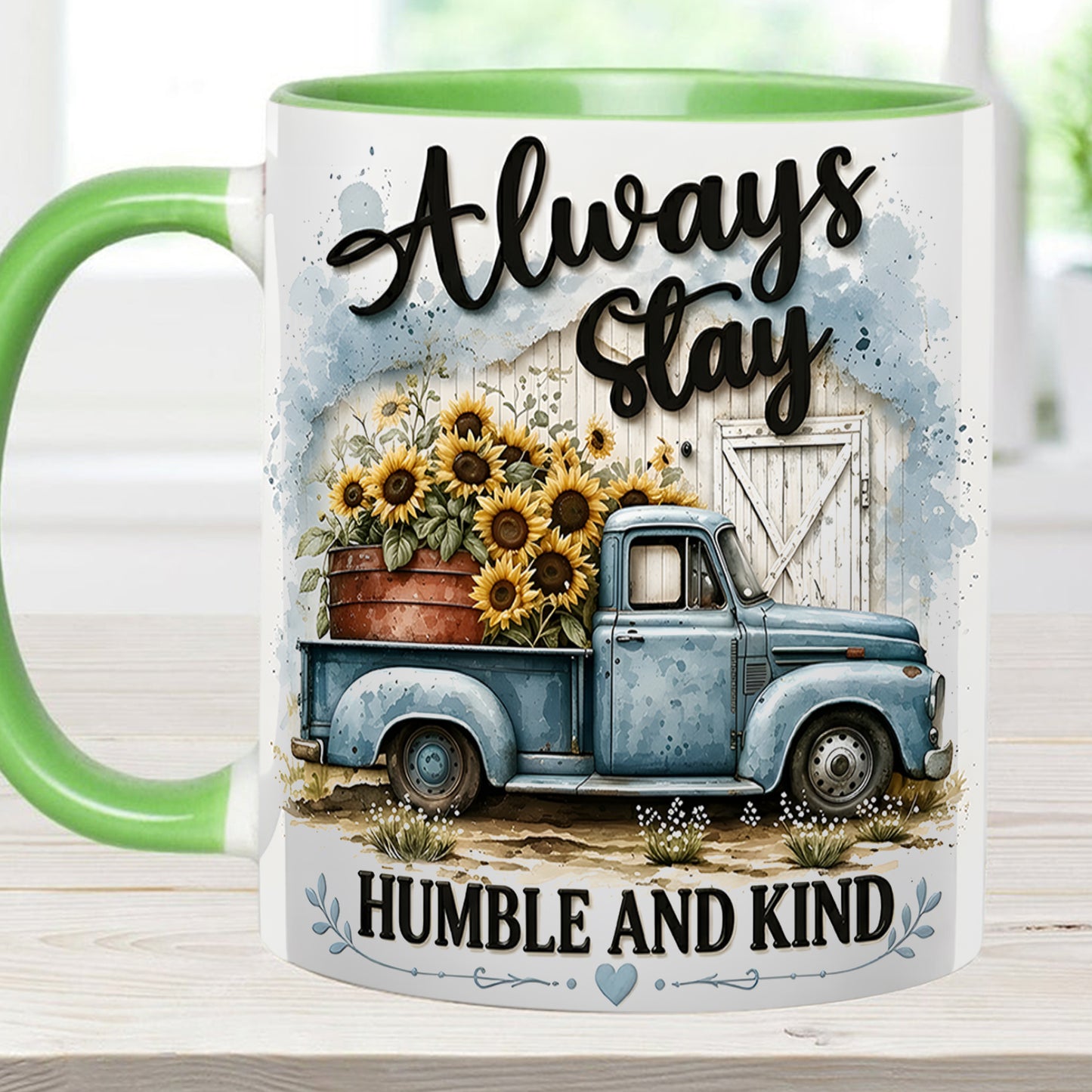 Always Stay Humble And Kind – Personalized Truck Accent Mug