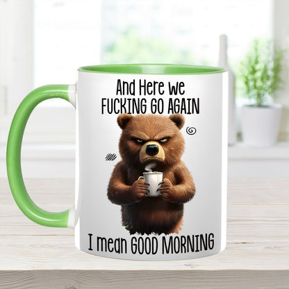 Funny Accent Mug - I Mean Good Morning