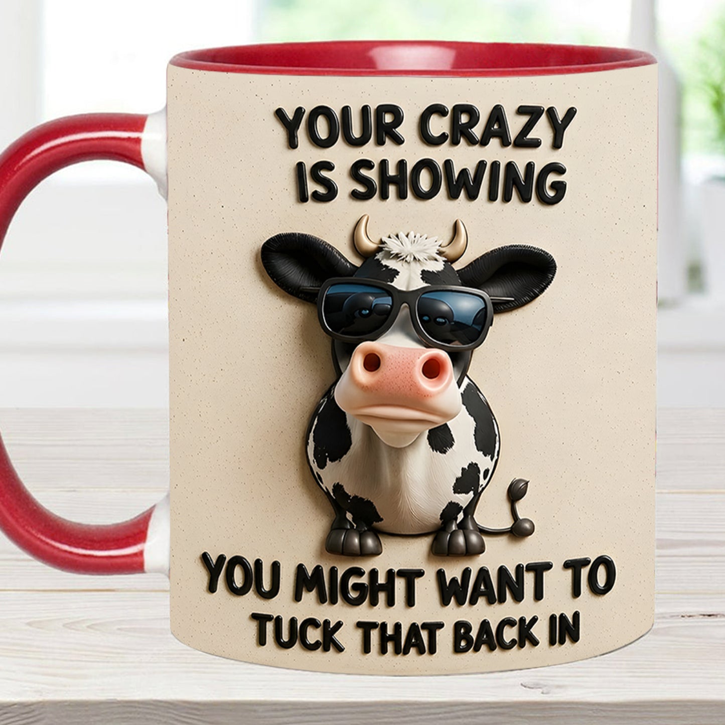 YOUR CRAZY IS SHOWING - Cow Accent Mug
