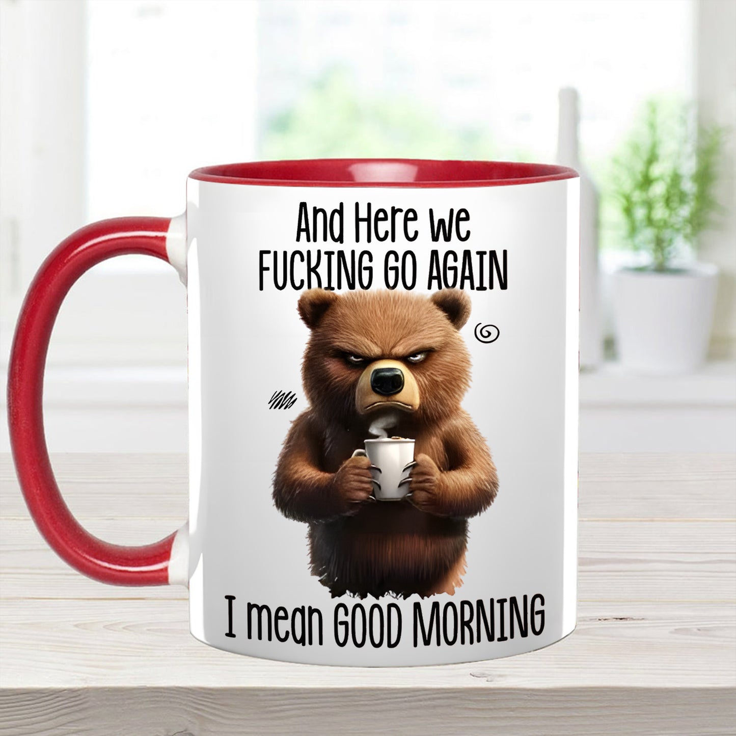 Funny Accent Mug - I Mean Good Morning
