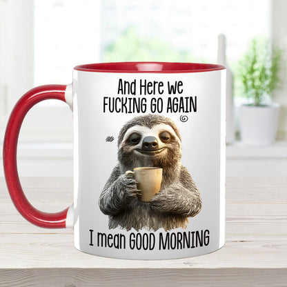 Funny Accent Mug - I Mean Good Morning