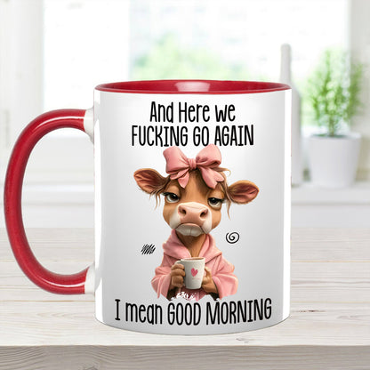 Funny Accent Mug - I Mean Good Morning