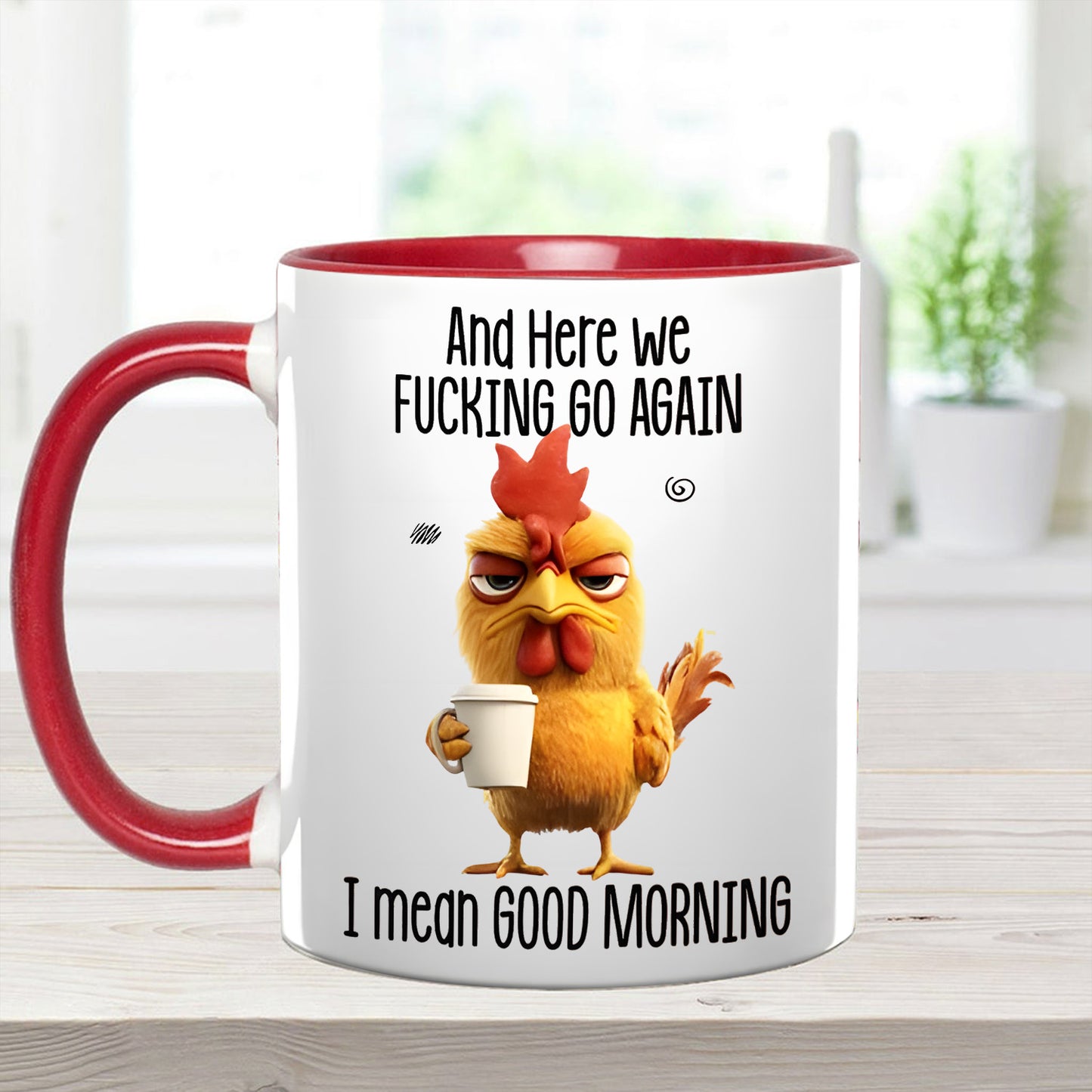 Funny Accent Mug - I Mean Good Morning
