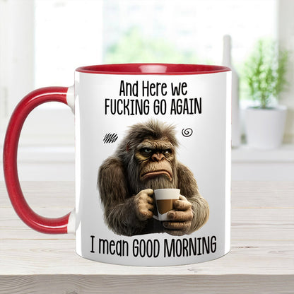 Funny Accent Mug - I Mean Good Morning