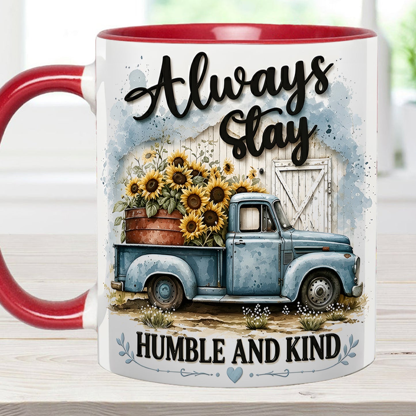 Always Stay Humble And Kind – Personalized Truck Accent Mug