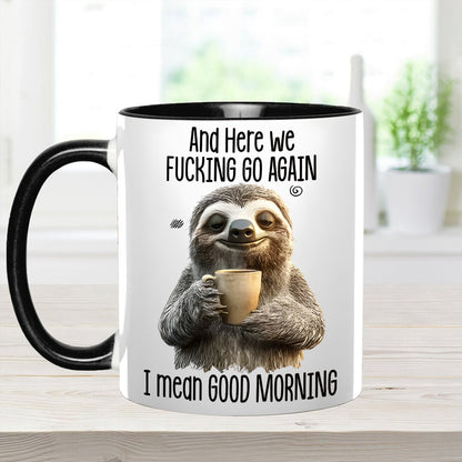 Funny Accent Mug - I Mean Good Morning
