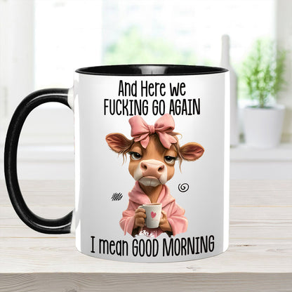 Funny Accent Mug - I Mean Good Morning