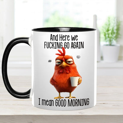 Funny Accent Mug - I Mean Good Morning