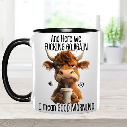 Funny Accent Mug - I Mean Good Morning