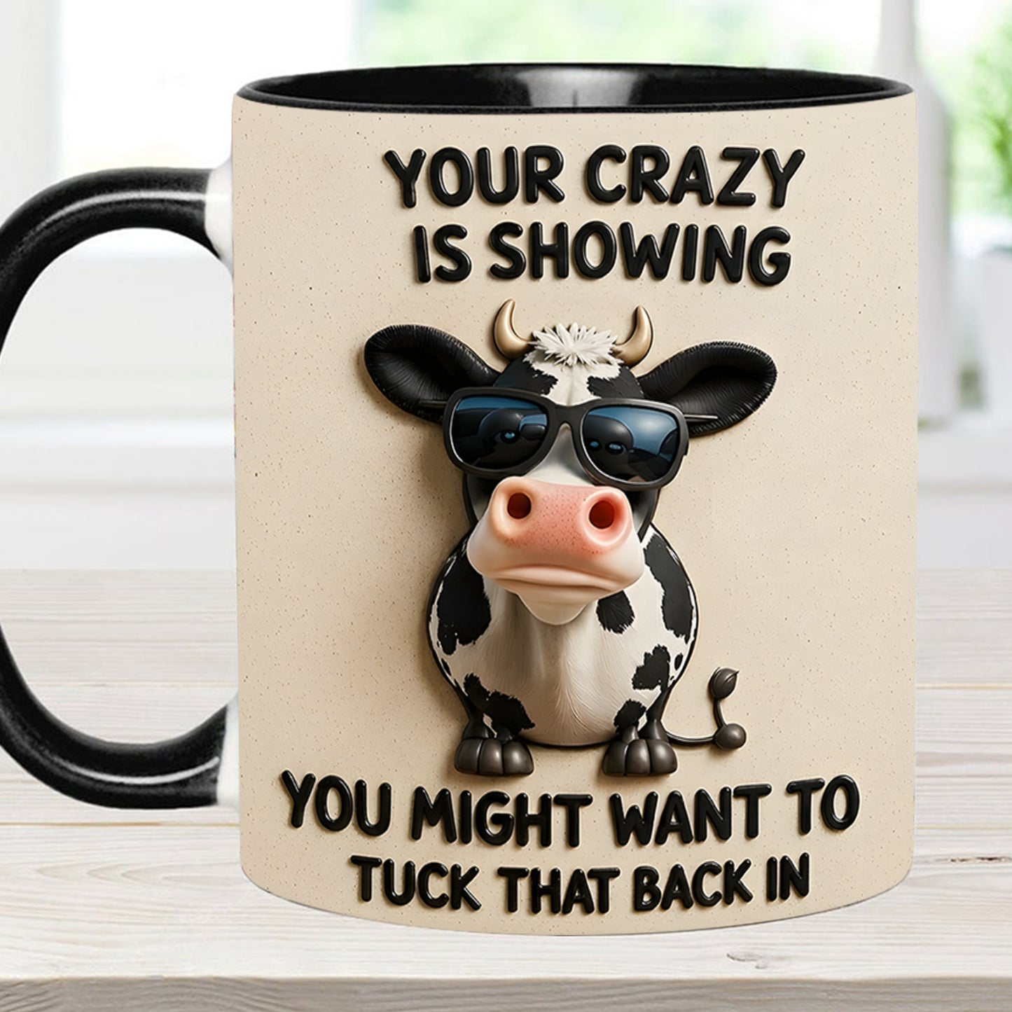 YOUR CRAZY IS SHOWING - Cow Accent Mug