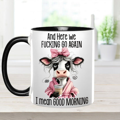 Funny Accent Mug - I Mean Good Morning