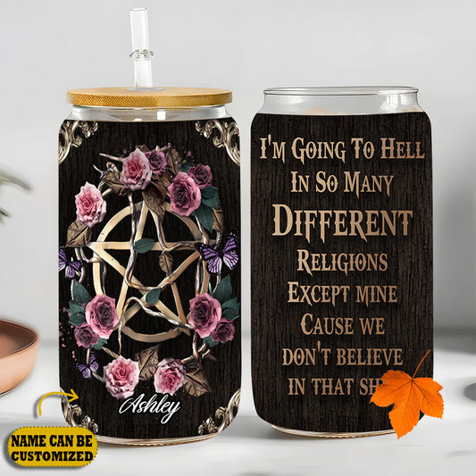 Witch I'm Going To Hell In So Many Different 16Oz Glass Tumbler