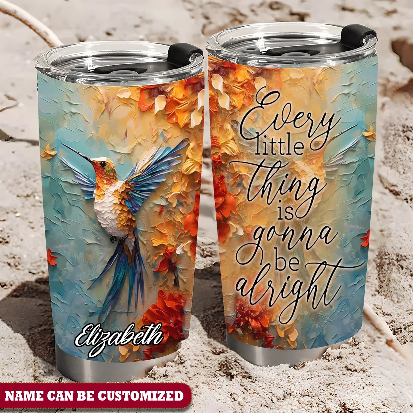 Personalized Hummingbird Every Little Thing Is Gonna Be Alright 20Oz Tumbler