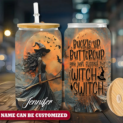 Witch Buckle Up Buttercup Personalized 16Oz Glass Tumbler