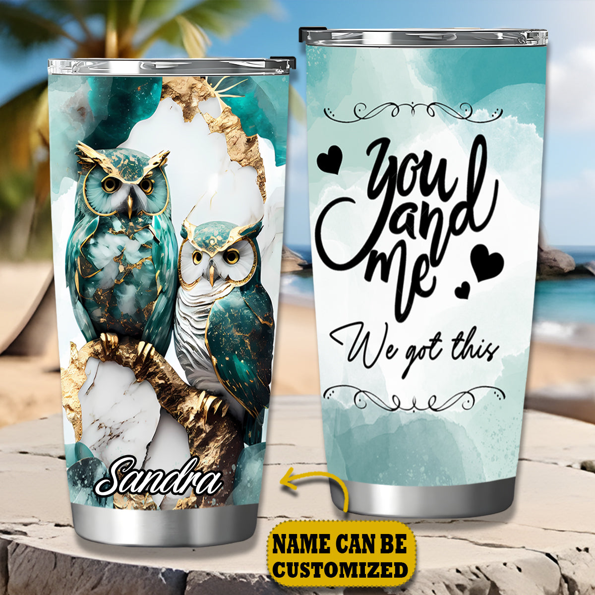 Owl Couple You And Me We Got This Personalized Tumbler