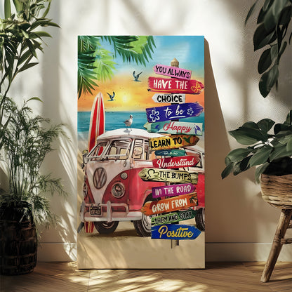 You Always Have the Choice to Be Happy - Hippie Canvas