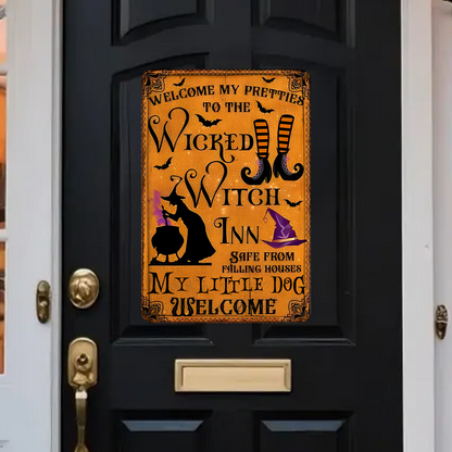 Welcome My Pretties To The Wicked - Witch Metal Sign