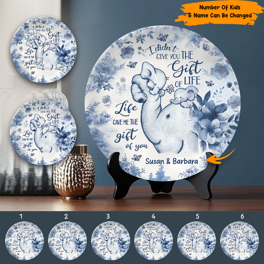 I Didn't Give You The Gift - Personalized Mother Elephant Ceramic Round Plate